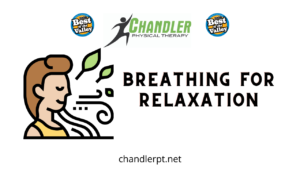 Breathing For Relaxation Chandler Physical Therapy